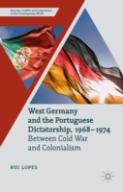 West Germany And The Portuguese Dictatorship 1968-1974