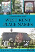 West Kent Place Names - The Homes Of Kentish Men And Maids