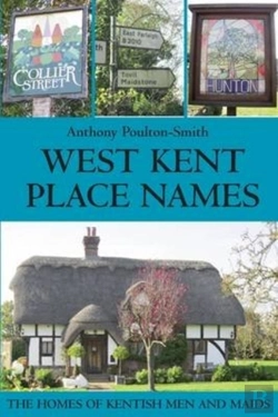 Bertrand.pt - West Kent Place Names - The Homes Of Kentish Men And Maids