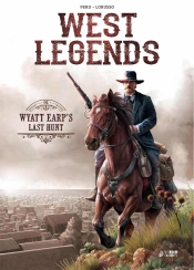West Legends 01. Wyatt Earp'S Last Hunt