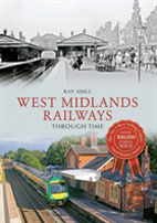 West Midlands Railways Through Time