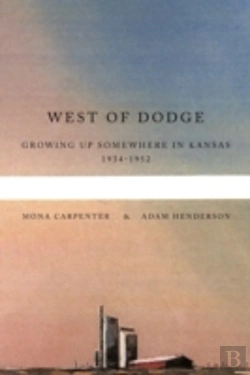 Bertrand.pt - West Of Dodge: Growing Up Somewhere In K