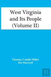 West Virginia And Its People (Volume Ii)