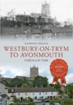 Bertrand.pt - Westbury On Trym To Avonmouth Through Time