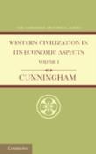 Western Civilization In Its Economic Aspects: Volume 1, Ancient Times