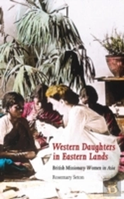 Western Daughters In Eastern Lands