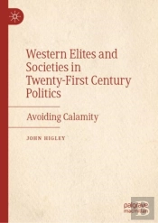 Western Elites And Societies In Twenty-First Century Politics