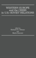 Western Europe And The Crisis In United States-Soviet Relations