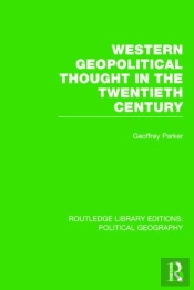Western Geopolitical Thought In The Twentieth Century