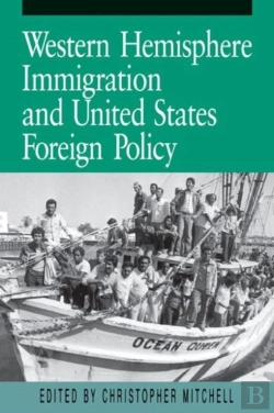 Bertrand.pt - Western Hemisphere Immigration And United States Foreign Policy