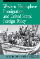 Western Hemisphere Immigration And United States Foreign Policy