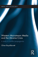 Western Mainstream Media And The Ukraine Crisis