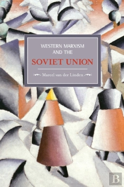 Bertrand.pt - Western Marxism And The Soviet Union: A Survey Of Critical Theories And Debates Since 1917