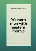 Western Men With Eastern Morals