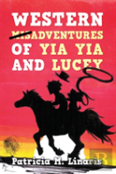 Western Misadventures Of Yia Yia And Lucey