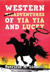 Western Misadventures Of Yia Yia And Lucey
