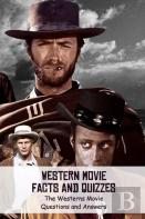 Western Movie Facts And Quizzes