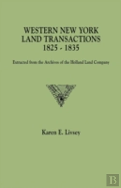Bertrand.pt - Western New York Land Transactions, 1825-1835. Extracted From The Archives Of The Holland Land Company