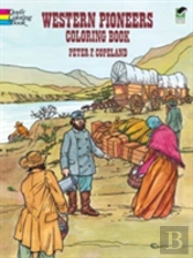 Western Pioneers Coloring Book