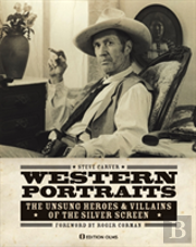Western Portraits Of Great Character Actors