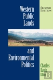 Western Public Lands And Environmental Politics, Second Edition
