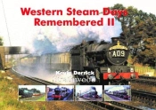 Western Steam Days Remembered Ii
