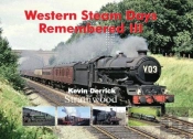 Western Steam Days Remembered Iii