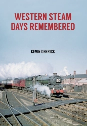 Western Steam Days Remembered