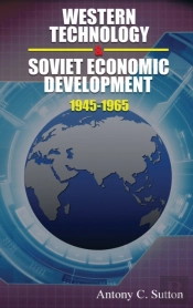Western Technology And Soviet Economic Development 1945-1968