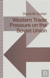 Western Trade Pressure On The Soviet Union