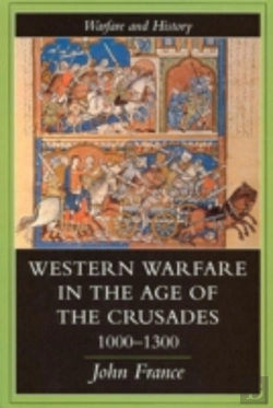 Bertrand.pt - Western Warfare In The Age Of The Crusades, 1000-1300