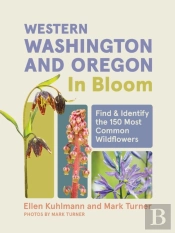 Western Washington And Oregon In Bloom