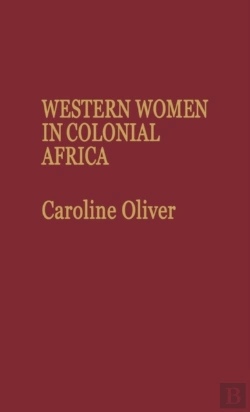 Bertrand.pt - Western Women In Colonial Africa