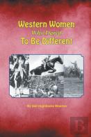 Western Women Who Dared To Be Different