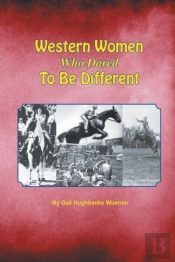 Western Women Who Dared To Be Different