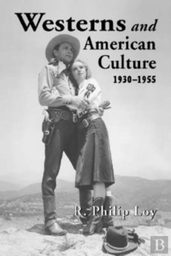 Bertrand.pt - Westerns And American Culture, 1930-1955