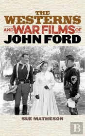 Westerns And War Films Of John Ford