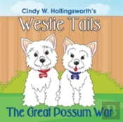 Westie Tails-The Great Possum War