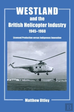 Bertrand.pt - Westland And The British Helicopter Industry, 1945-1960