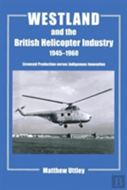Bertrand.pt - Westland And The British Helicopter Industry, 1945-1960