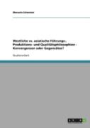 Westliche Vs. Asiatische Fuhrungs-, Produktions- Und Qualitatsphilosophien - Konvergenzen Oder Gegensatze?