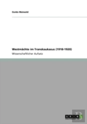 Westmaã‚Â¤Chte Im Transkaukasus (1918-1920)