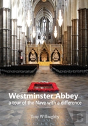 Westminster Abbey - A Tour Of The Nave With A Difference