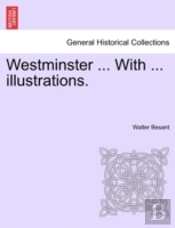 Westminster ... With ... Illustrations.