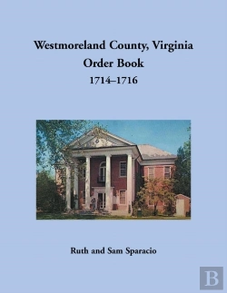 Bertrand.pt - Westmoreland County, Virginia Order Book, 1714-1716