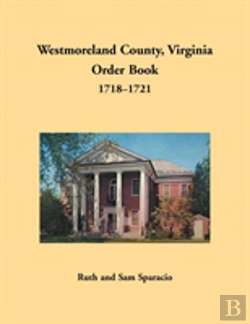 Bertrand.pt - Westmoreland County, Virginia Order Book, 1718-1721