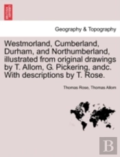 Westmorland, Cumberland, Durham, And Nor
