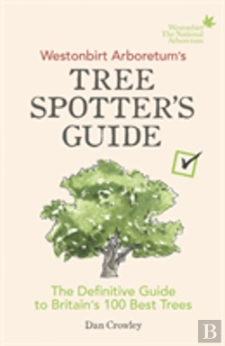 Bertrand.pt - Westonbirt Arboretumâ€™S Tree Spotterâ€™S Guide
