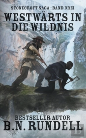 Westwarts In Die Wildnis