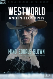 Westworld And Philosophy